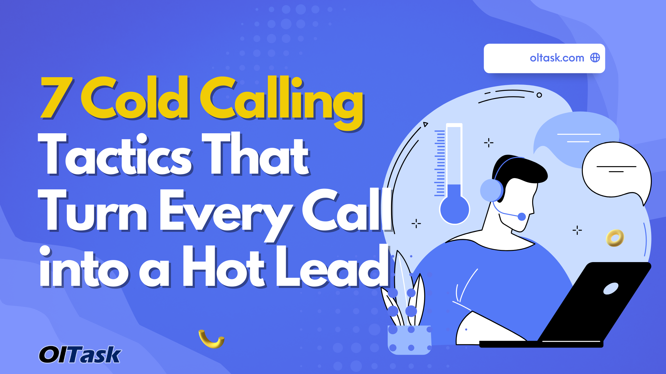 Cold Calling Tips Turn Every Call Into A Potential Sale Oltask   Cold Calling Tips  Turn Every Call Into A Potential Sale 