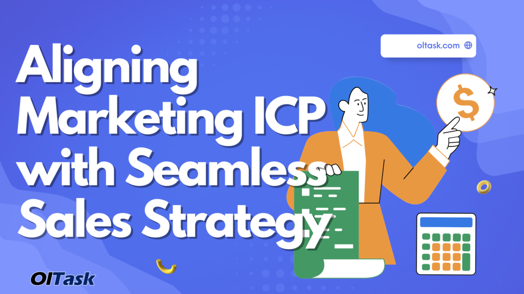 How to Align Marketing ICP with Sales for Seamless Strategy
