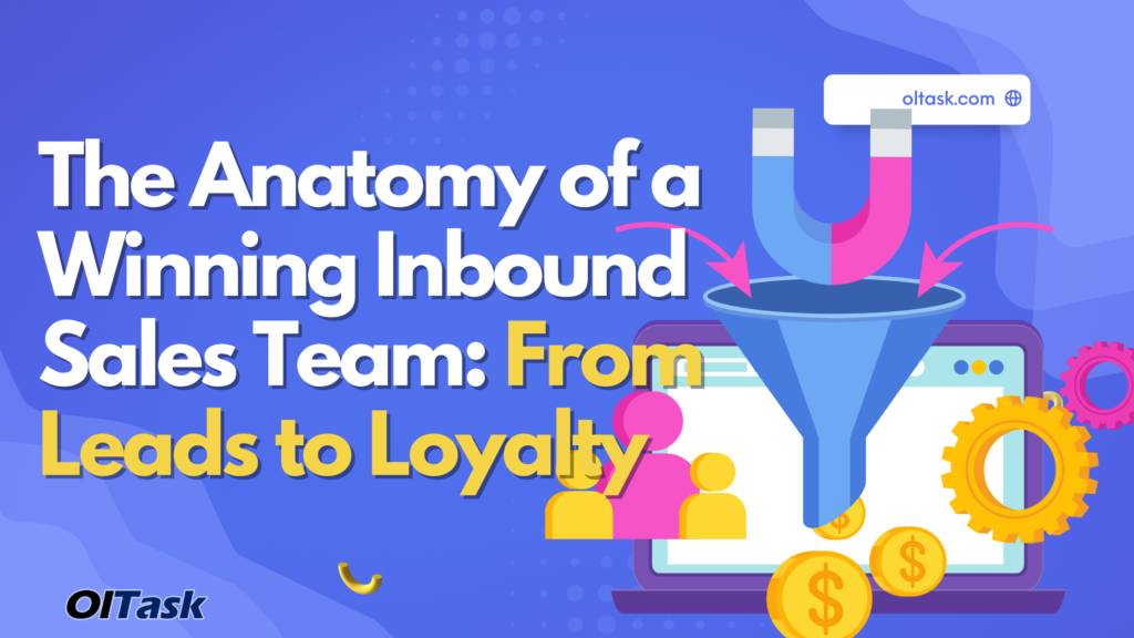 The Anatomy of a Winning Inbound Sales Team_ From Leads to Loyalty